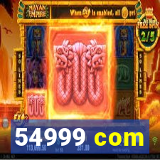 54999 com